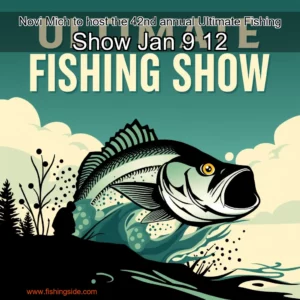 Read more about the article Novi  Mich  to host the 42nd annual Ultimate Fishing Show Jan  9  12